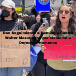 Dan Seguimiento a Denuncia Contra Walter Mazariegos por violación a Derechos Humanos